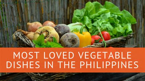 Most Loved Vegetable Dishes in the Philippines.